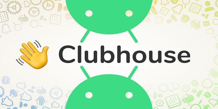 Clubhouse Android’de