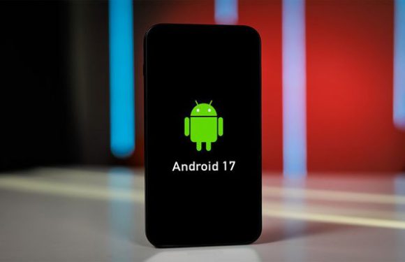 Android 17’nin Özellikleri Belli Oluyor!