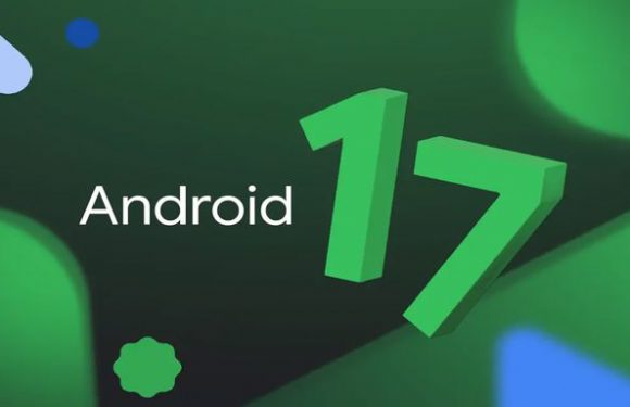 Android 17 Güncellemesi Yayınlandı!